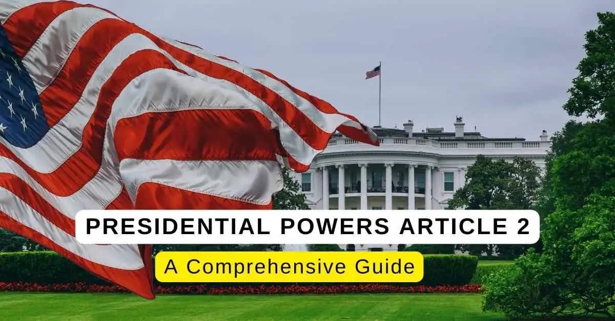 Presidential Powers Article 2