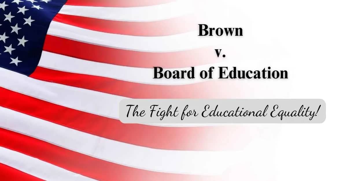 Why was Brown v. Board of Education important