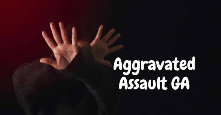 Aggravated Assault GA-Understanding The Law, Penalties and Defenses
